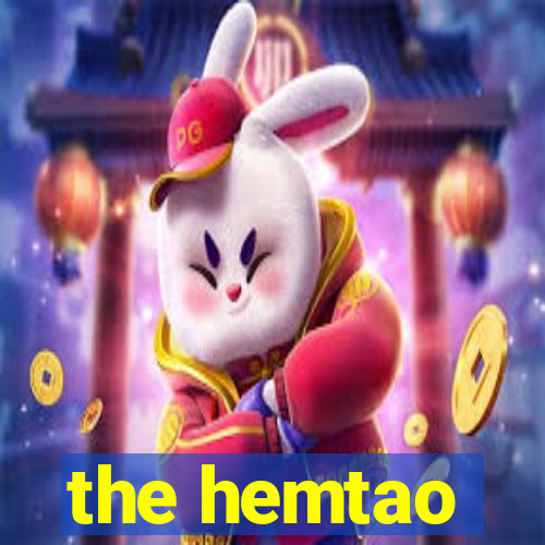 the hemtao