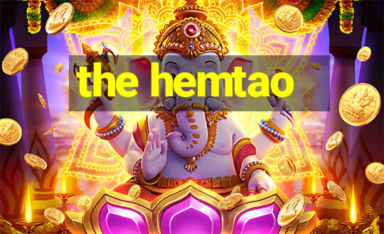 the hemtao