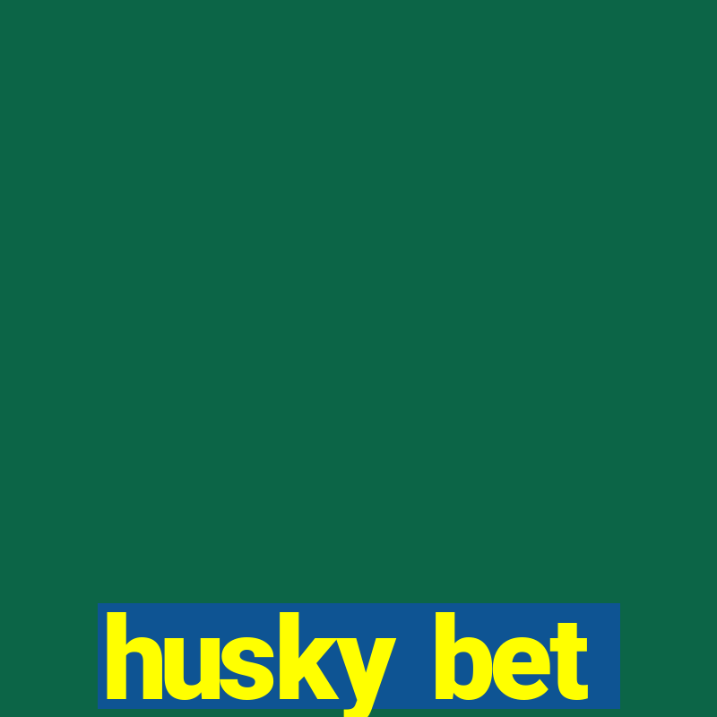 husky bet