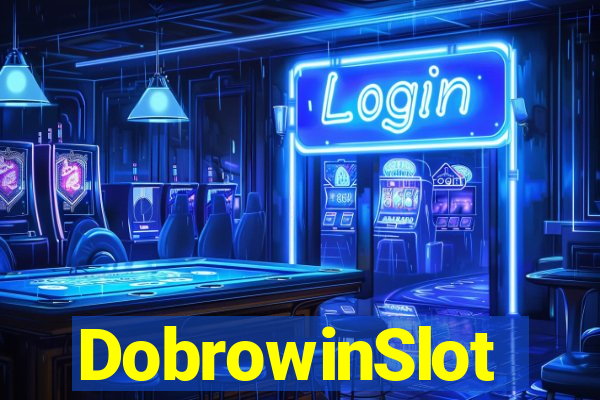 DobrowinSlot