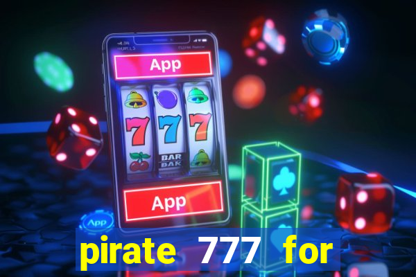 pirate 777 for slot games