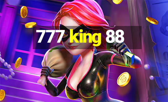 777 king 88