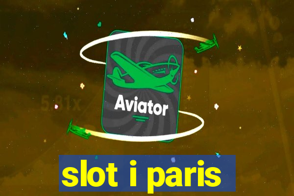 slot i paris