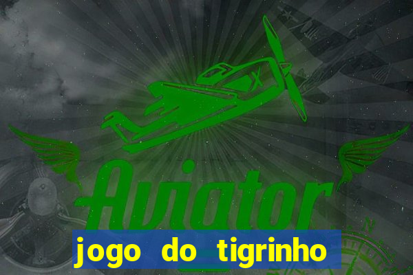 jogo do tigrinho reclame aqui