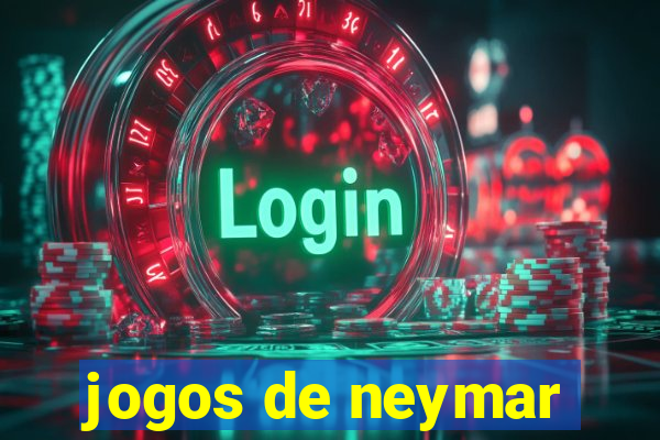 jogos de neymar