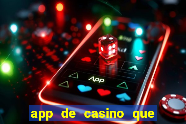 app de casino que pagam dinheiro real