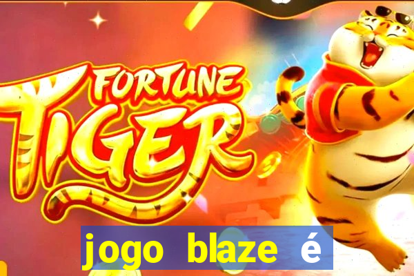 jogo blaze é legal no brasil