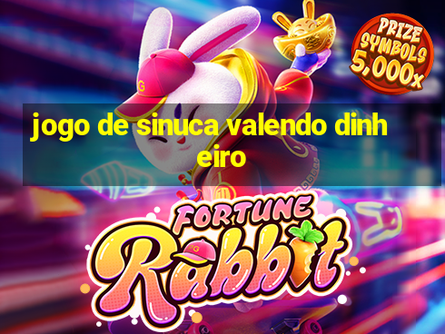 jogo de sinuca valendo dinheiro