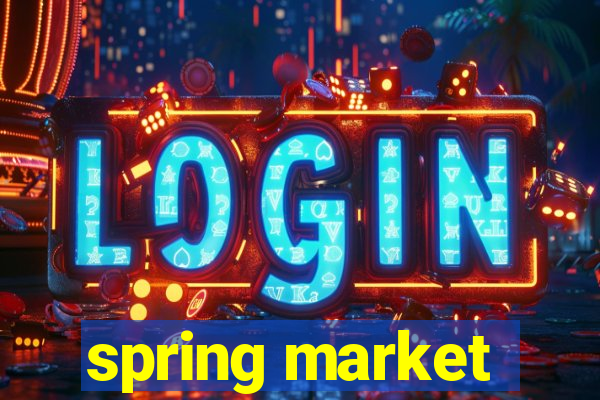 spring market