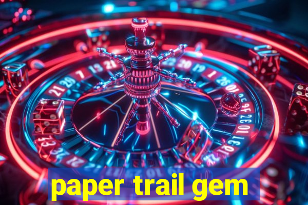 paper trail gem