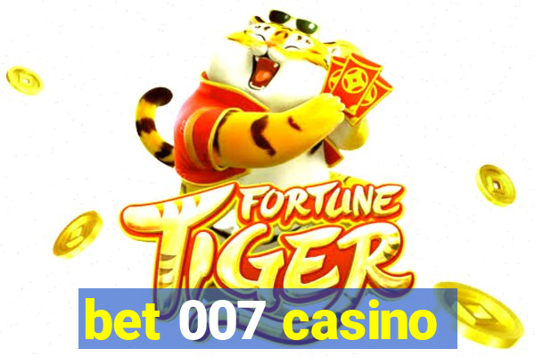 bet 007 casino