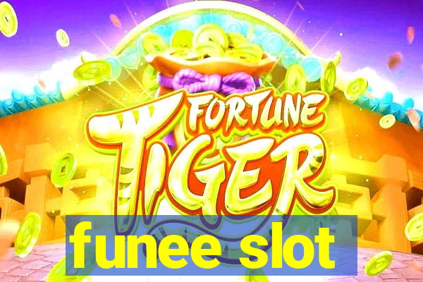 funee slot