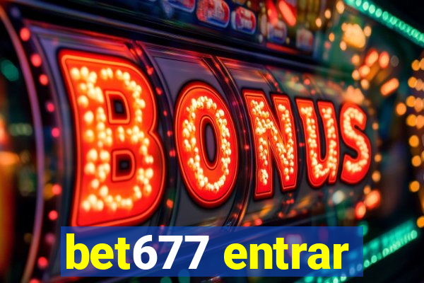 bet677 entrar