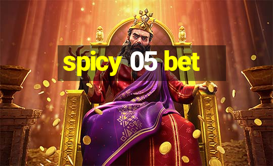 spicy 05 bet