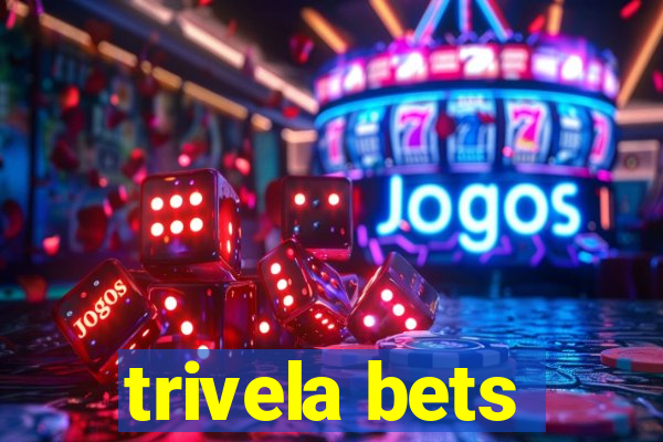 trivela bets