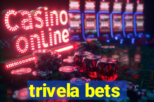 trivela bets