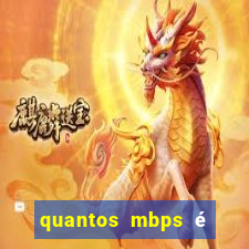 quantos mbps é bom para jogar