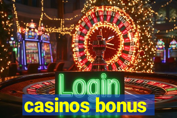 casinos bonus