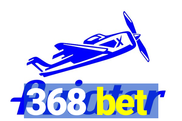 368 bet