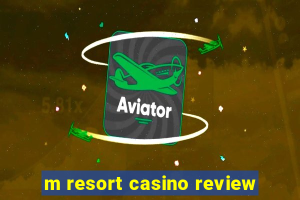 m resort casino review