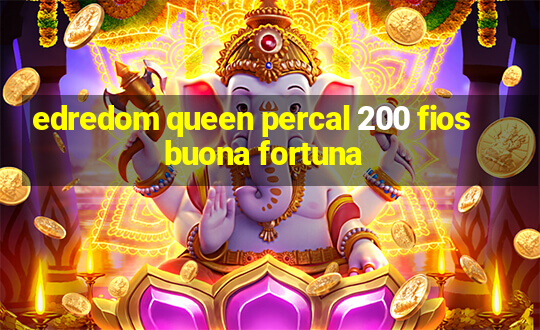 edredom queen percal 200 fios buona fortuna