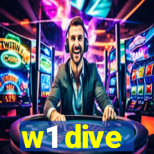 w1 dive