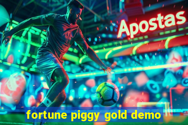 fortune piggy gold demo