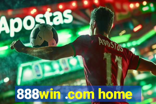 888win .com home