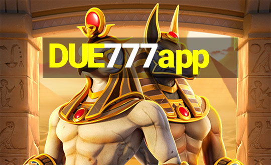 DUE777app