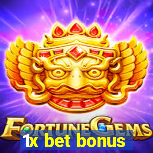 1x bet bonus