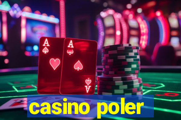 casino poler