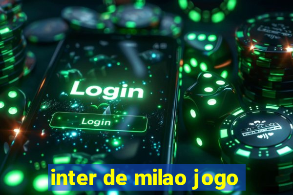 inter de milao jogo