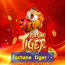 fortune tiger - horário das cartas 10x