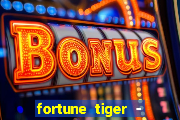 fortune tiger - horário das cartas 10x