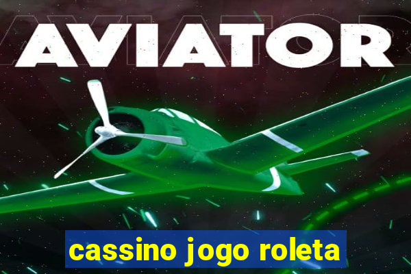 cassino jogo roleta