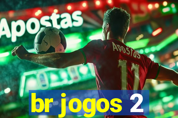 br jogos 2