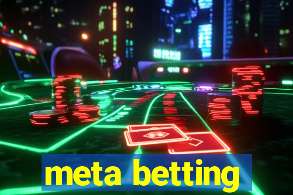 meta betting