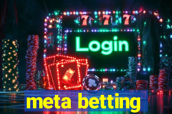 meta betting