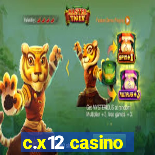 c.x12 casino