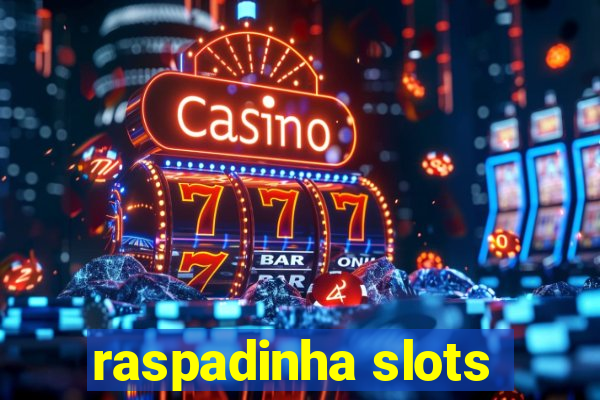 raspadinha slots