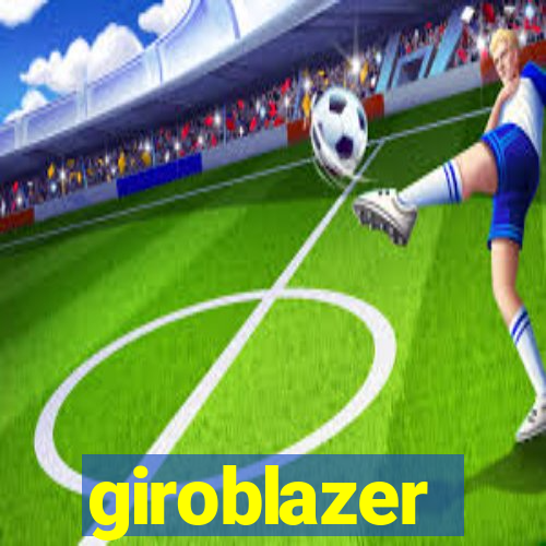 giroblazer