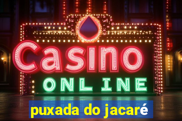 puxada do jacaré