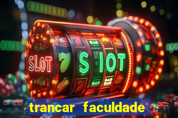 trancar faculdade cruzeiro do sul