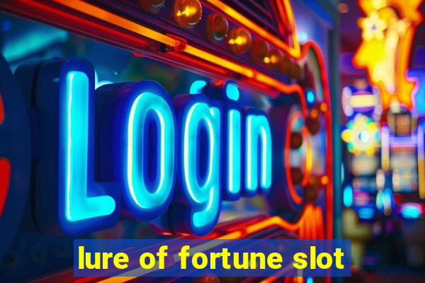 lure of fortune slot