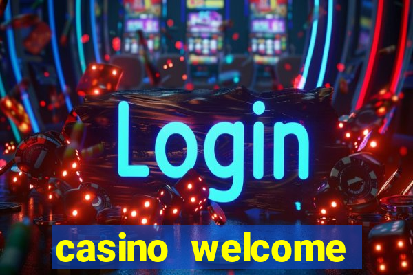 casino welcome bonus without deposit