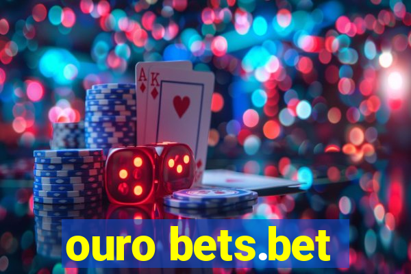 ouro bets.bet