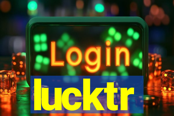 lucktr