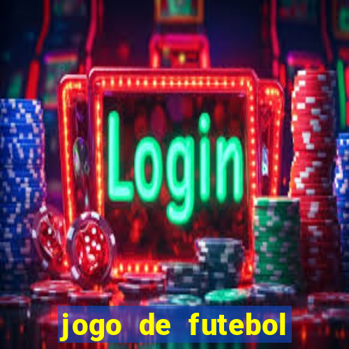 jogo de futebol dinheiro infinito