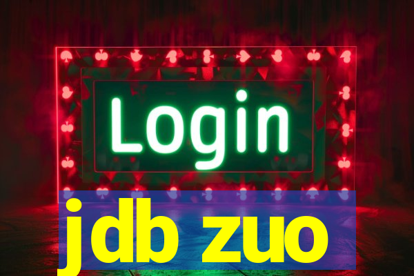 jdb zuo