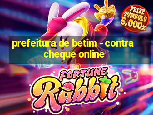 prefeitura de betim - contracheque online